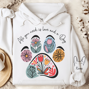 All You Need Is Love & a Dog - Custom Hoodie