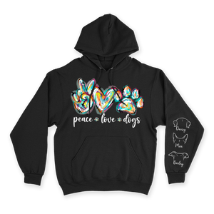 Peace, Love & Dogs - Custom Hoodie